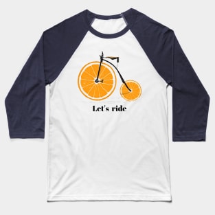 Let's ride Baseball T-Shirt